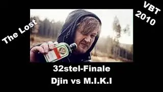 Djin vs M.I.K.I/Miki 32stel-Finale VBT 2010 (The Lost)