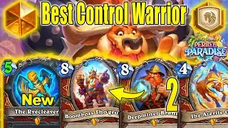 New Buffed Best Control Warrior 2.0 Deck After Nerfs Patch At Perils in Paradise | Hearthstone
