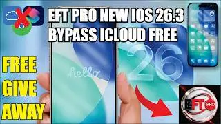 EFT Pro New Bypass iOS 26.3 Free All iPhones iCloud Bypass