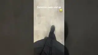 Someones mom said no