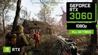 S.T.A.L.K.E.R. 2: Heart of Chornobyl: RTX 3060 12 GB + RYZEN 9 5900X (1080p)