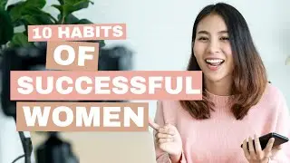 10 Habits of Successful Women