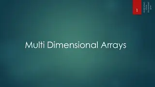 06 Multi Dimensional Arrays