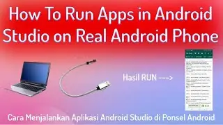 How To Run Apps in Android Studio on Real Android Phone