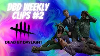 DBD WEEKLY CLIPS #2 #DBD, #FUNNYMOMENTS