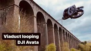 Viaduct Loop DJI Avata