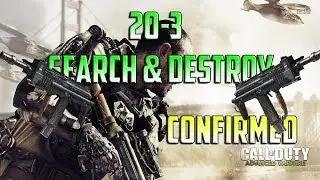 Call of Duty Advanced Warfare Confirmed| Search & Destroy 20-3