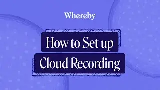 How to Set up Cloud Recording
