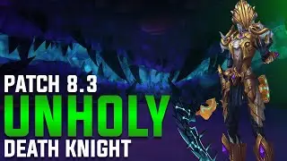 Unholy Death Knight Guide | Patch 8.3 Ny'alotha