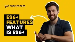 ES6 Features Explained | What is ES6+ | Modern JavaScript ES6+
