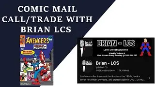 Comic Book Haul/Trade with @BrianLCS | May 2024