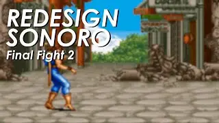 Redesign Sonoro - Final Fight 2 (Super Nintendo) | @sounddesignxp