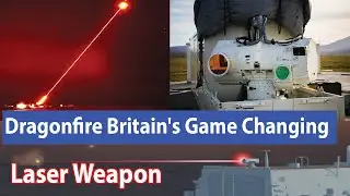 Dragonfire Britain's Game Changing Laser Weapon | Dragonfire Laser Fire Power