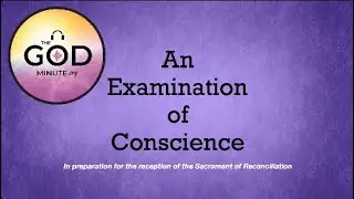 Examination of Conscience Meditation