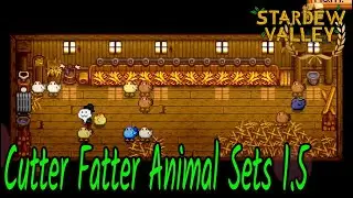 Cutter Fatter Animal Sets 1.5 - Stardew Valley Android