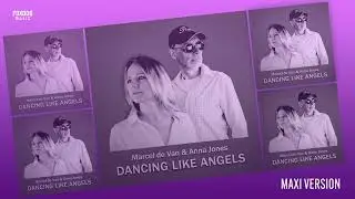 MarcelDeVan & Anna Jones - Dancing Like Angels ( Maxi Version )