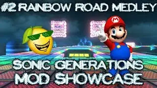 Sonic Generations Mod Showcase #2 60fps with Motion Blur {Mario Mod and Rainbow Road Mod}