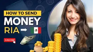 How to transfer Money to Mexico Using Ria Money Transfer