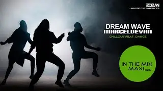 MarcelDeVan - DreamWave  ( In The Mix - Maxi )