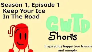 GWTD Shorts:Keep Your Ice On The Road.