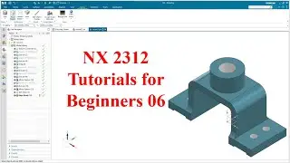Siemens NX  tutorials for beginners|NX 2312|tutorial-06