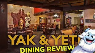 Dining at Yak & Yeti | Animal Kingdom’s Himalayan Village Restaurant