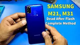 Samsung M21 Dead After Flash || Samsung M21 Dead Solution