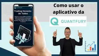 Como usar o aplicativo da Quantfury pelo celular