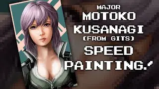 Major Motoko Kusanagi (GitS) -- Speed Painting!