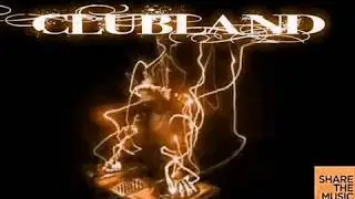 CLUBLAND come with me