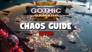 Battlefleet Gothic: Armada 2 | Chaos Guide #1 - Fleet/Ships | Intro