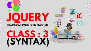 JQuery Practical Course in English : Class 3 - Syntax