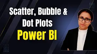 16 How to create Scatter, Bubble & Dot Plots in Power BI 