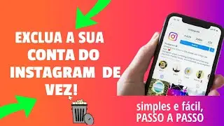 COMO EXCLUIR SUA CONTA DO INSTAGRAM ATUALIZADO (MÉTODO FÁCIL PASSO A PASSO)