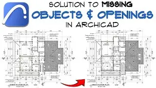 SOLUTION TO MISSING OBJECTS AND OPENINGS in ArchiCAD _ (