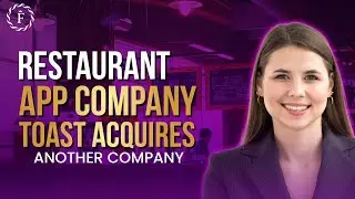 Restaurant App Company Toast Acquires Another Company