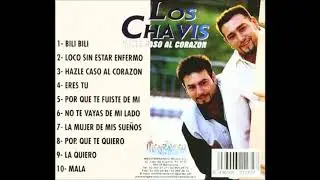 LOS CHAVIZ  HAZLE CASO AL CORAZON CD COMPLETO