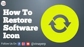 How to restore the software icon at desktop. if it does not show or missing. 