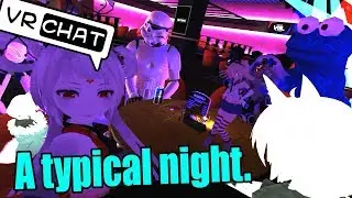[VRChat] A typical night