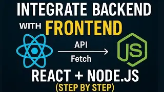 🔥 Integrate Backend with Frontend (React + Node.js) | Step–by–Step for Beginners 🚀