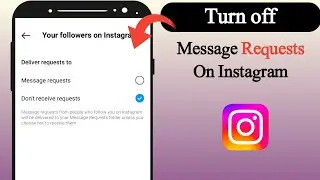 How To Turn Off Message Requests On Instagram