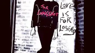 The Longshot: Love is for Losers [NEW SINGLE/Radio debut]