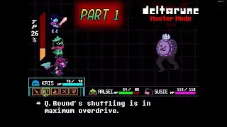 Let's play Deltarune MASTER MODE! - QUICK PLAY!