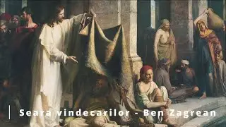 Seara Vindecarilor - Ben Zagrean