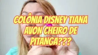 COLÔNIA DISNEY TIANA AVON