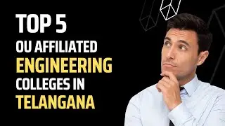 TOP 5 private OU Affiliated  Engineering Colleges in Telangana | 2022
