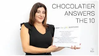 Chocolatier Answers most GOOGLED Questions