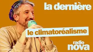 "Le climatoréalisme" : la chronique de Guillaume Meurice dans "La dernière"