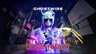 Is Ghostwire: Tokyo underrated? | Toasty's Two Cents