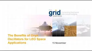 Webinar: The Benefits of ONYX Oscillators for LEO Space Applications